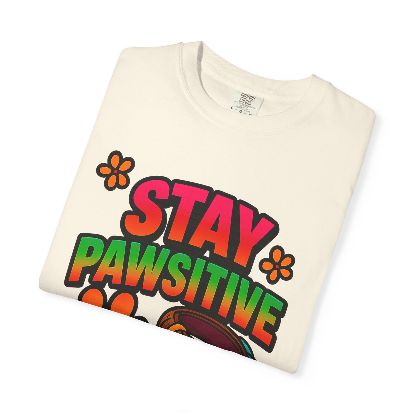 Stay Pawsitive T-Shirt – Cute Dog Lover Gift, Fun Pet Tee for Dog Parents