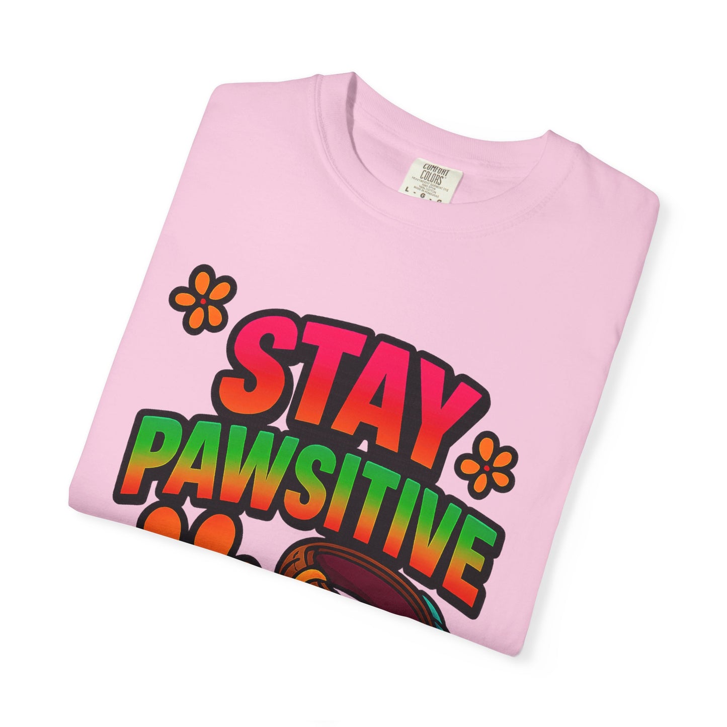 Stay Pawsitive T-Shirt – Cute Dog Lover Gift, Fun Pet Tee for Dog Parents