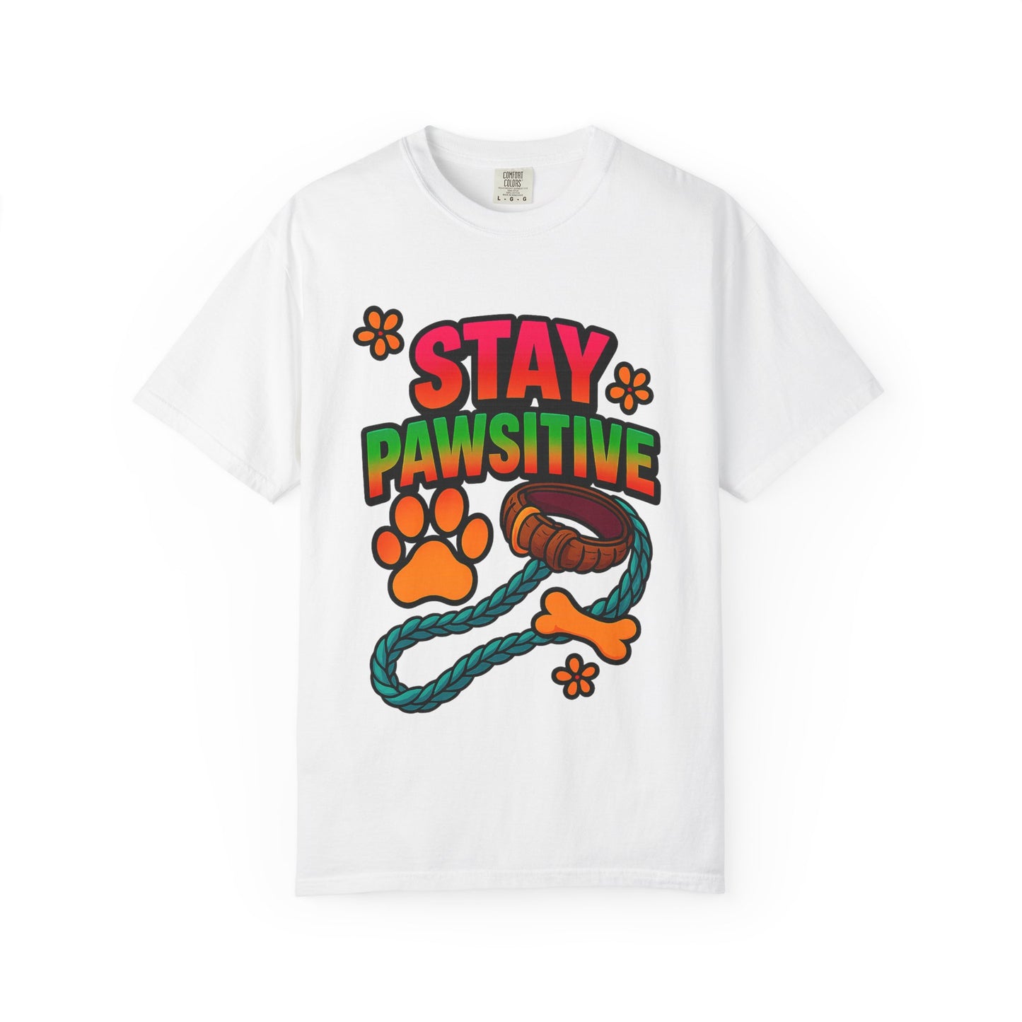 Stay Pawsitive T-Shirt – Cute Dog Lover Gift, Fun Pet Tee for Dog Parents